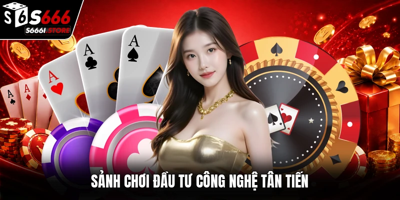 Sảnh chơi đầu tư công nghệ tân tiến